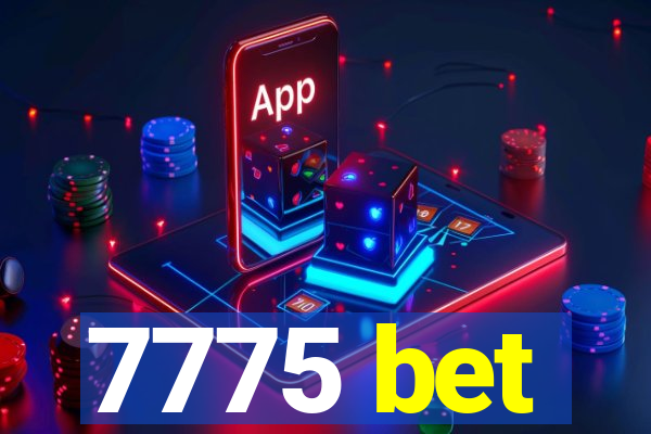 7775 bet